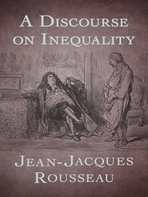 Title details for A Discourse on Inequality by Jean-Jacques Rousseau - Wait list